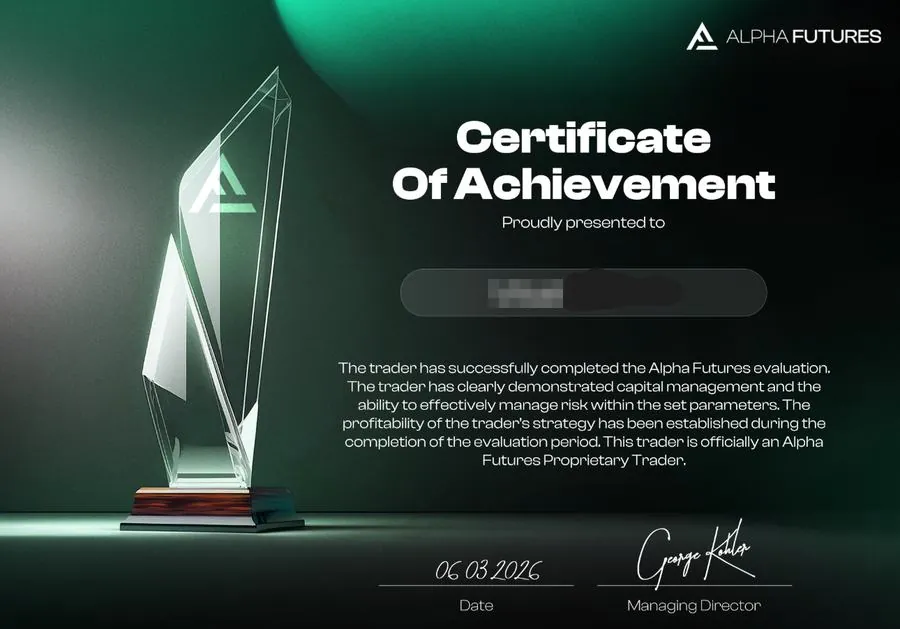 “5 months into premium now and just passed my first eval🙏” — Alpha Futures certificate of achievement, 6 March 2026.
